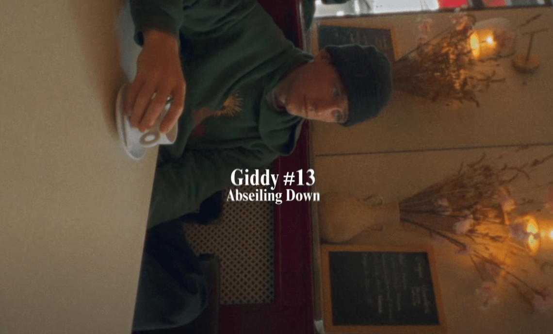 Giddy #13: Abseiling Down