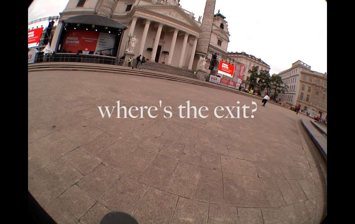 where's the exit ?