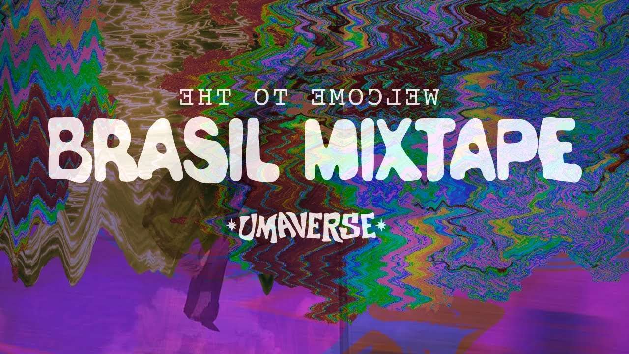 UMAVERSE * BRASIL MIXTAPE