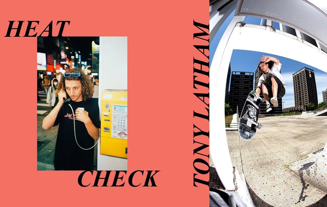 Tony Latham's "Heat Check" Part