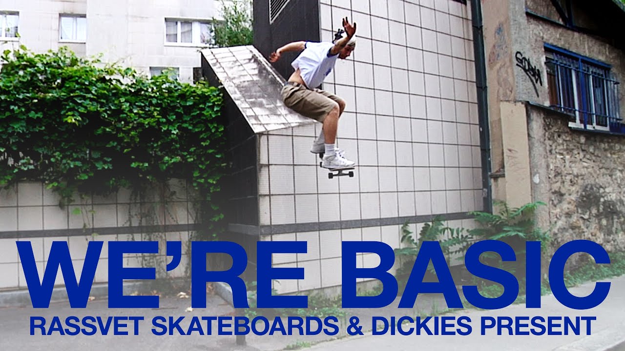 Rassvet Skateboards & Dickies present Igor Smirnov – We&rsquo;re Basic