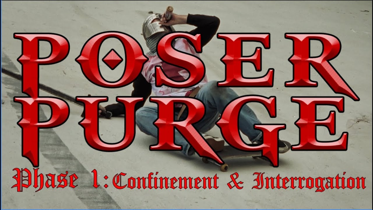 Satan&rsquo;s Drano – POSER PURGE – Phase 1